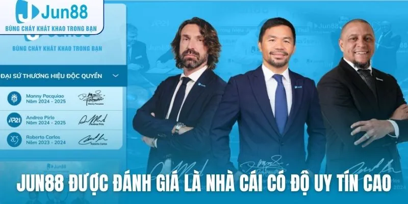 Jun88 có uy tín không? Nhà cái được đánh giá có độ uy tín cao trên thị trường
