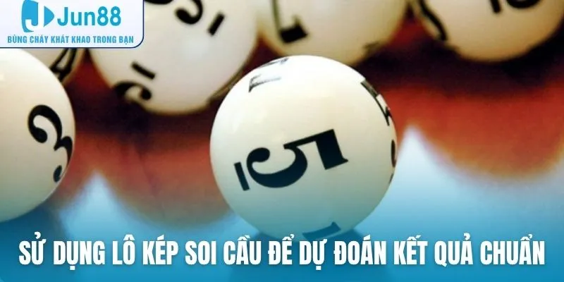 Sử dụng lô kép soi cầu để dự đoán kết quả chuẩn xác